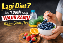 Lagi Diet? Ini 1 Buah yang Wajib Kamu Makan Setiap Hari Buah Segar untuk Diet Sehat
