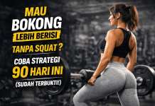 Mau Bokong Lebih Berisi Tanpa Squat? Coba Strategi 90 Hari Ini (Sudah Terbukti!) Besarkan otot bokong dalam 90 hari